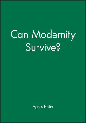 Can Modernity Survive?