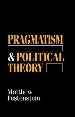 Pragmatism and Political Theory