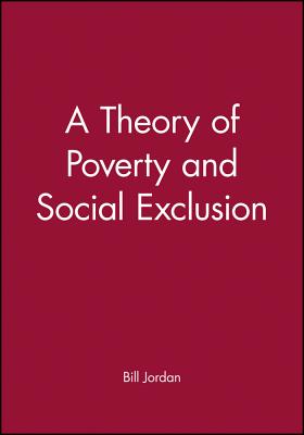 A Theory of Poverty and Social Exclusion