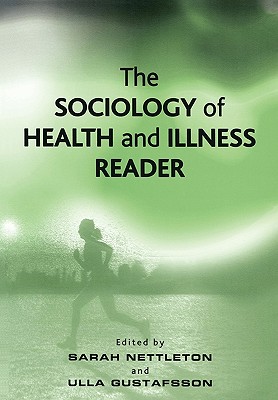 The Sociology of Health and Illness Reader