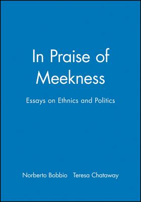 In Praise of Meekness