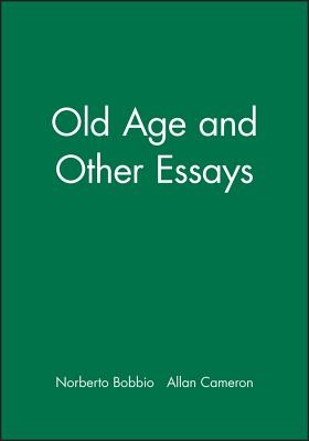 Old Age and Other Essays