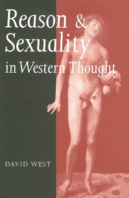 Reason and Sexuality in Western Thought