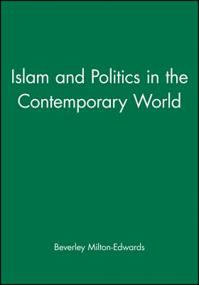 Islam and Politics in the Contemporary World