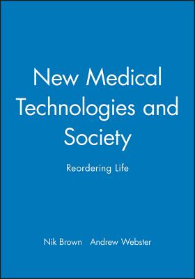 New Medical Technologies and Society