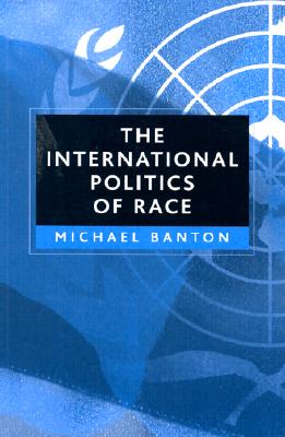 The International Politics of Race