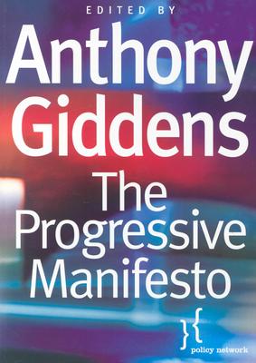 The Progressive Manifesto – New Ideas for the Centre–Left