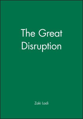 The Great Disruption