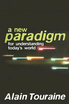 New Paradigm for Understanding Today's World