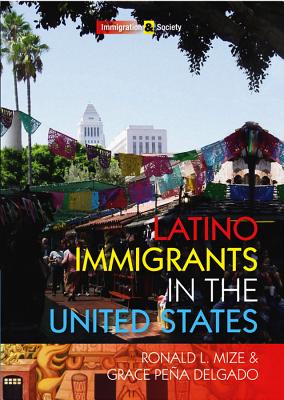 Latino Immigrants in the United States