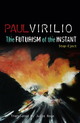 The Futurism of the Instant – Stop–Eject