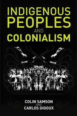 Indigenous Peoples and Colonialism