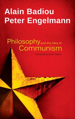 Philosophy and the Idea of Communism