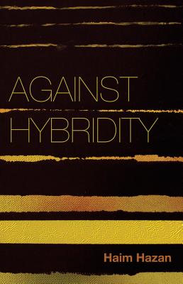 Against Hybridity