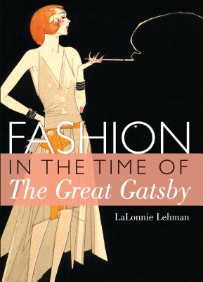 Fashion in the Time of the Great Gatsby