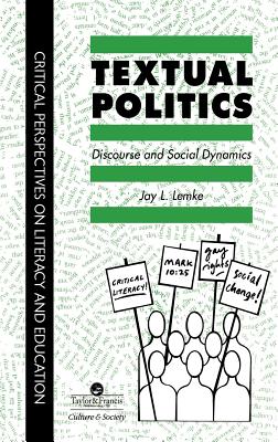 Textual Politics: Discourse And Social Dynamics