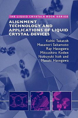 Alignment Technology and Applications of Liquid Crystal Devices