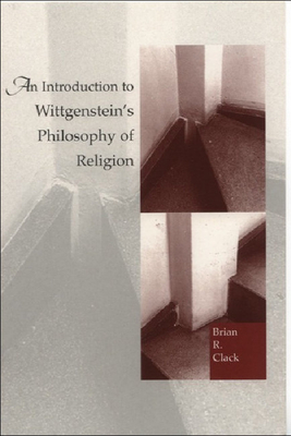 An Introduction to Wittgenstein's Philosophy of Religion