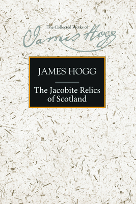 The Jacobite Relics of Scotland