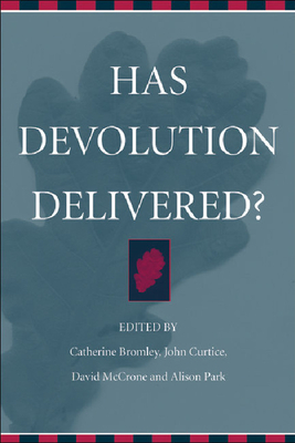 Has Devolution Delivered?