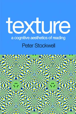 Texture - A Cognitive Aesthetics of Reading