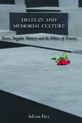 Deleuze and Memorial Culture