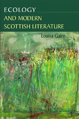 Ecology and Modern Scottish Literature