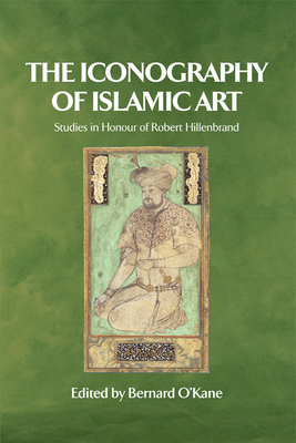 The Iconography of Islamic Art