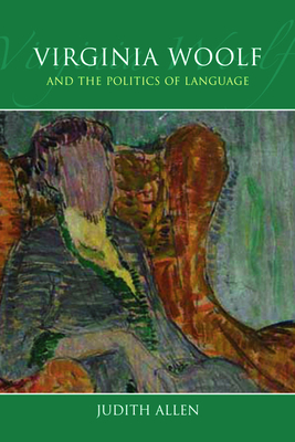 Virginia Woolf and the Politics of Language