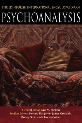 The Edinburgh International Encyclopaedia of Psychoanalysis