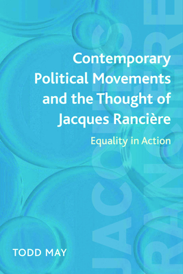 Contemporary Political Movements and the Thought of Jacques Ranciere