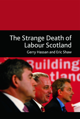 The Strange Death of Labour Scotland