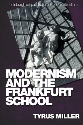 Modernism and the Frankfurt School