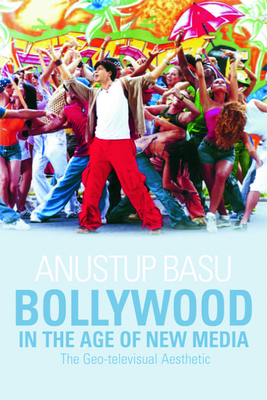 Bollywood in the Age of New Media