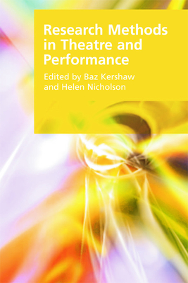 Research Methods in Theatre and Performance