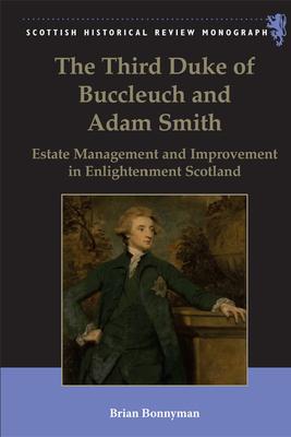 The Third Duke of Buccleuch and Adam Smith