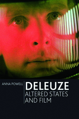 Deleuze, Altered States and Film