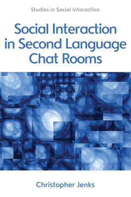 Social Interaction in Second Language Chat Rooms