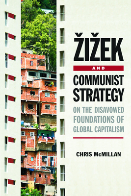 Zizek and Communist Strategy