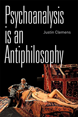 Psychoanalysis is an Antiphilosophy