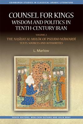 Counsel for Kings: Wisdom and Politics in Tenth-Century Iran