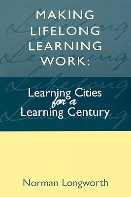 Making Lifelong Learning Work