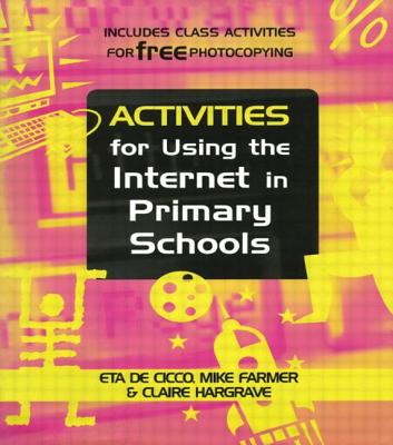 ACTIVITIES FOR USNG THE INTERNET IN PRIMARY SCHOO