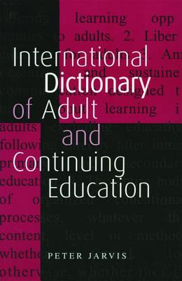 An International Dictionary of Adult and Continuing Education