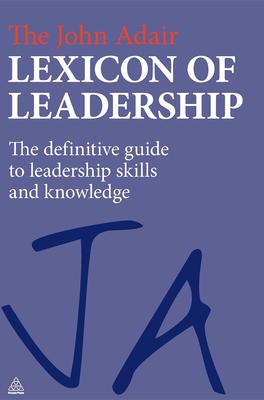 The John Adair Lexicon of Leadership