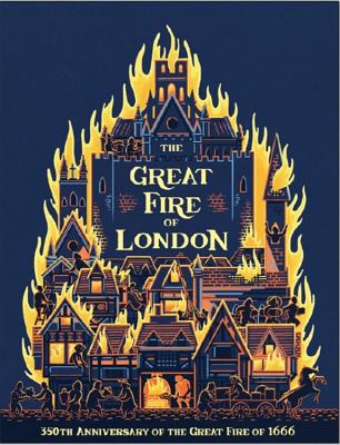 The Great Fire of London 350th Anniversary