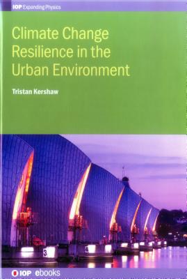 Climate Change Resilience in the Urban Environment