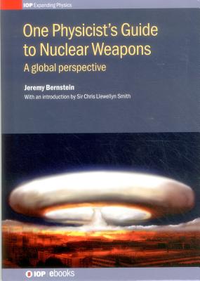 One Physicist's Guide to Nuclear Weapons