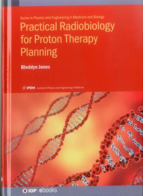 Practical Radiobiology for Proton Therapy Planning