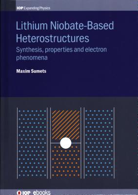 Lithium Niobate-Based Heterostructures
